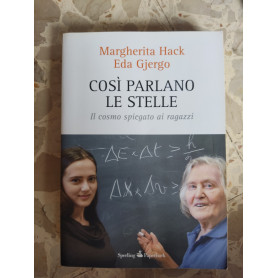 Cosi parlano le stelle. Il cosmo spiegato ai ragazzi