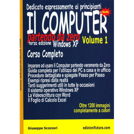 Il computer partendo da zero. Windows XP (Vol. 1)