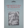 Architettura in Piemonte. Ediz. illustrata