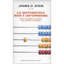 La matematica non è un'opinione. Ma è il modo più facile per capire il mondo