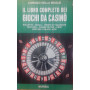 Il libro completo dei giochi da Casinò