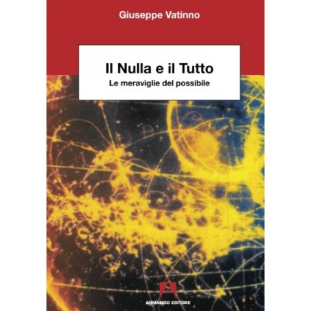Il nulla e il tutto. Le meraviglie del possibile