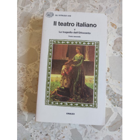 Il teatro italiano la tragedia dell'Ottocento