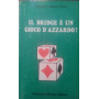 Il Bridge è un gioco d'azzardo?