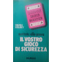 Mettete alla prova il vostro gioco di sicurezza