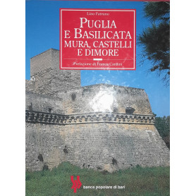 Puglia e Basilicata mura castelli e dimore