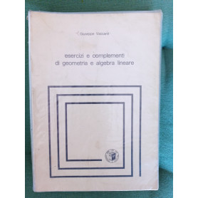 Esercizi e complementi di geometria e algebra lineare