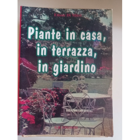 Piante in casa in terrazza in giardino
