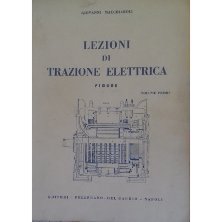 Lezioni di trazione elettrica. Figure. Volume 1