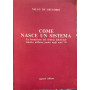 Come nasce un sistema