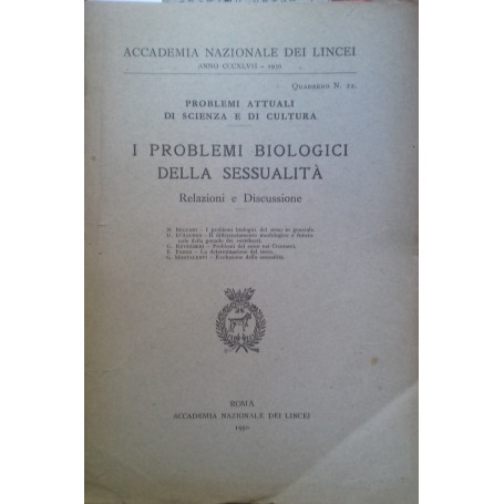 I problemi biologici della sessualità . Relazioni e discussione