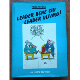 Leader bene chi leader ultimo!