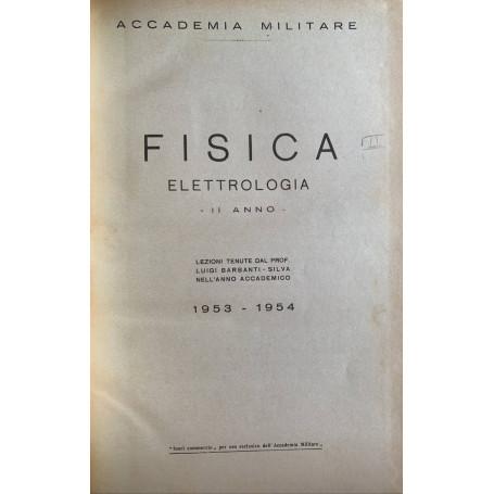 Fisica. Elettrologia II Anno