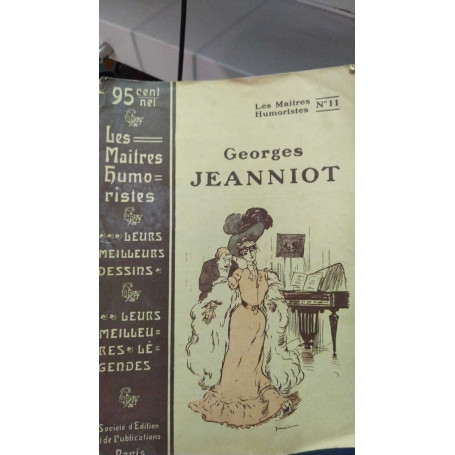 Les maitres humoristes/ leurs meilleurs dessins  leurs meilleures légendes/ georges jeanniot