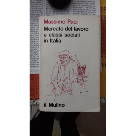 Mercato del lavoro e classi sociali in Italia