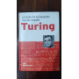 Turing. La mente che ha inaugurato l'era dei computer
