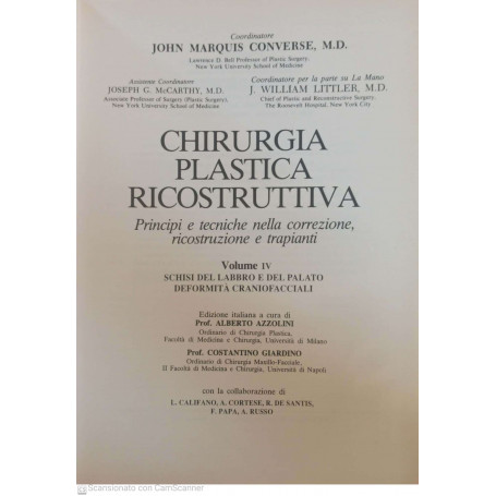 Chirurgia plastica ricostruttiva Principi e tecniche nella correzione ricostruzione e trapianti Vol. 4