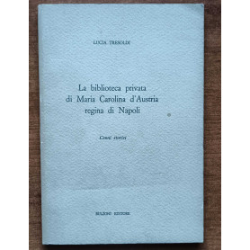 La biblioteca privata di Maria Carolina