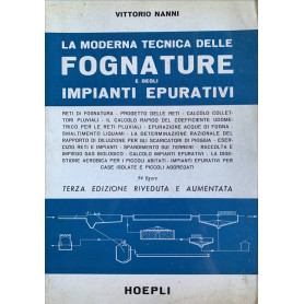 La moderna tecnica delle fognature e degli impianti epurativi