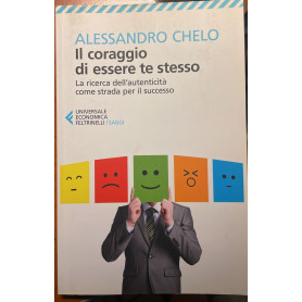 Il coraggio di essere te stesso