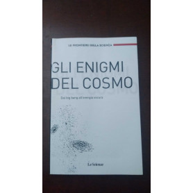 Gli enigmi del cosmo