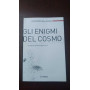 Gli enigmi del cosmo