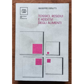 Tossici  residui e additivi degli alimenti