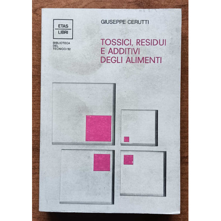 Tossici  residui e additivi degli alimenti