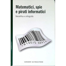 Matematici spie e pirati informatici