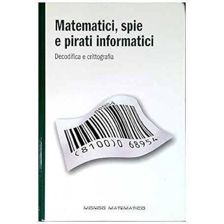 Matematici spie e pirati informatici