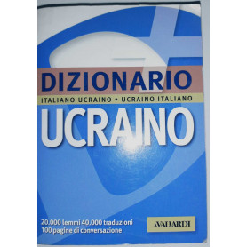 Dizionario ucraino. Italiano-ucraino ucraino-italiano