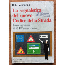La segnaletica del nuovo codice della strada