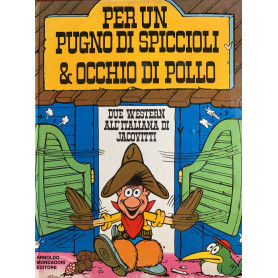 Per un pugno di spiccioli & occhio di pollo