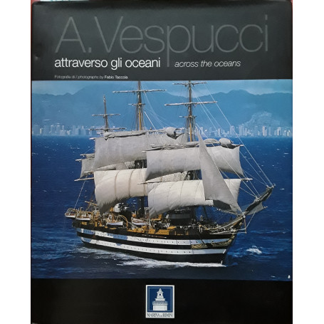 A. Vespucci attraverso gli oceani - across the oceans