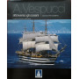 A. Vespucci attraverso gli oceani - across the oceans