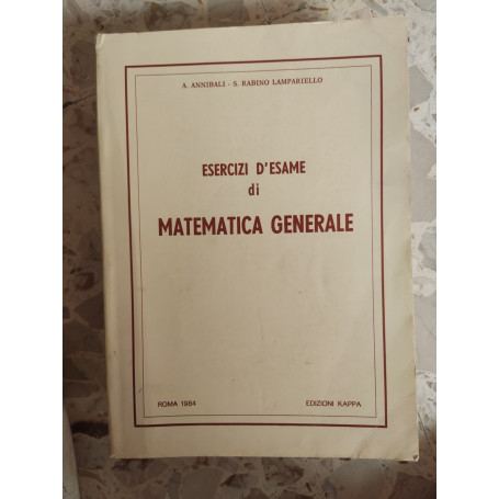 Esercii d'esame di matematica generale
