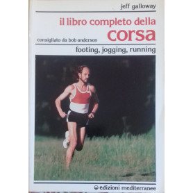Il libro completo della corsa. Footing