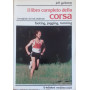 Il libro completo della corsa. Footing