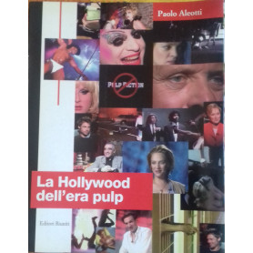 La Hollywood nell'era pulp. Dalle prime riviste pulp al cinema di Tarantino