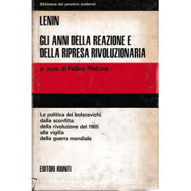 Gli anni della reazione e della ripresa rivoluzionaria