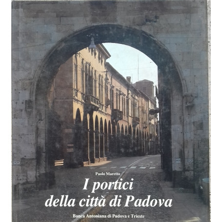 I portici della città  di Padova
