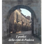I portici della città  di Padova