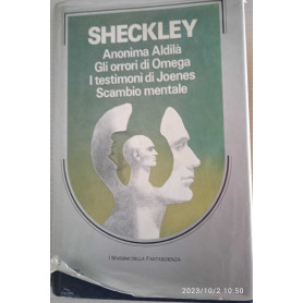 Anonima aldilà. Gli orrori di Omega. I testimoni di Joenes. Scambio mentale