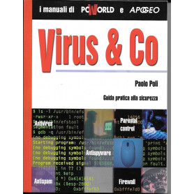 Virus & Co. Guida Pratica Alla Sicurezza