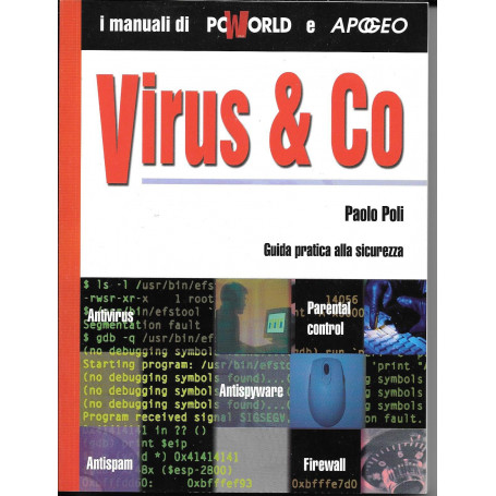 Virus & Co. Guida Pratica Alla Sicurezza