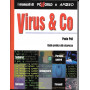 Virus & Co. Guida Pratica Alla Sicurezza