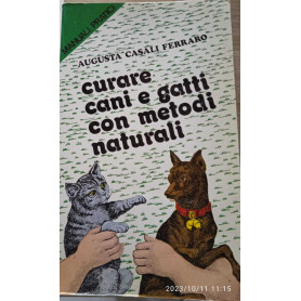 Curare cani e gatti con metodi naturali