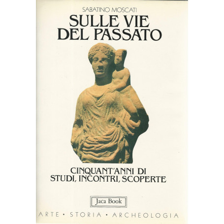 Sulle vie del passato. Cinquant'anni di studi
