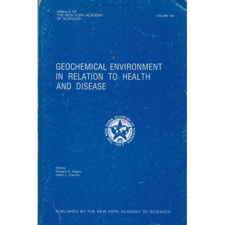 Geochemical Environment in Relation to Health and Disease. annals of the New York Academy of Sciences. Vol. 199. 28 giugno 1972.
