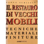 Il restauro di vecchi mobili